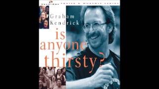 Graham Kendrick- Knowing You (Medley) (HeartCry)