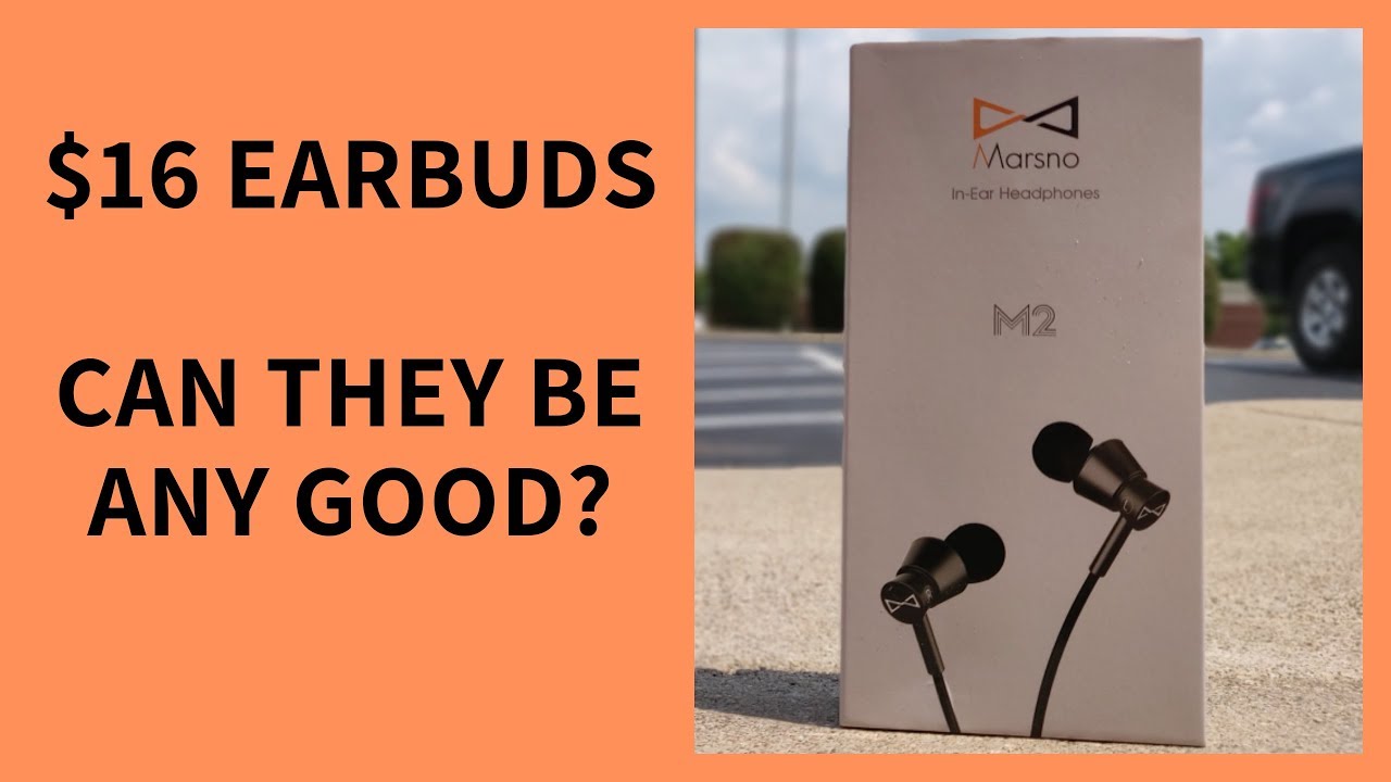 The Marsno M2 Earbuds - $16 earbuds 