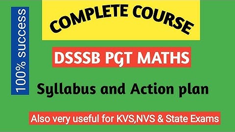 DSSSB PGT /TGT Mathematics Syllabus and Action plan/By Amitabh sir