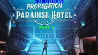 Zombies Check in But They Don't Check Out! | Propagation: Paradise Hotel (Part 1)
