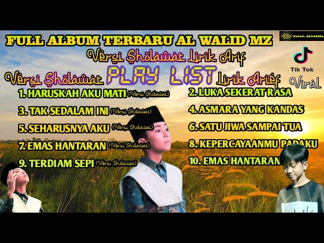 ALWALID MZ LAGU TERBARU FULL ALBUM | Versi Sholawat Lirik Arief class=