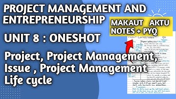 Project Management Unit 8 One Shot | MAKAUT Notes + PYQ | Definitions, Issues, Life Cycle Explained