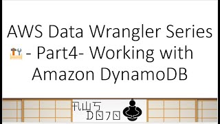 AWS Tutorials - AWS Data Wrangler Series - Part4- Working with Amazon  DynamoDB - YouTube