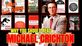 Why You Should Read: Michael Crichton (Spoiler-Free)