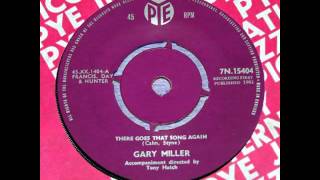 Video thumbnail of "Gary Miller - There Goes That Song Again"