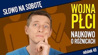 Wojna płci  czyli naukowo o najciekawszych różnicach | Słowo na sobotę #49