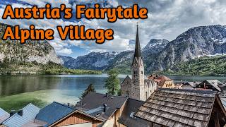 Visiting Hallstatt, Austria's Fairytale Alpine Village
