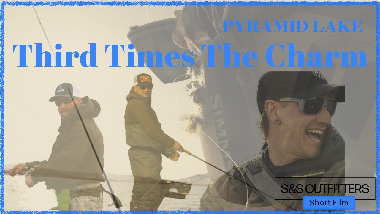 Fly Fishing Pyramid Lake - Third Times the Charm