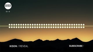 [No Copyright Music] IKSON - Reveal