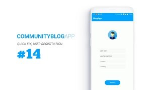 Community blog app #14 Quick Fix : User Registration without Photo | Android Studio Tutorial