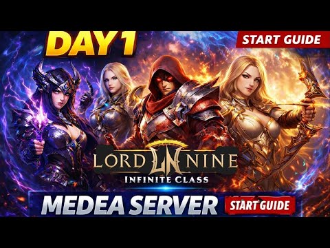 LordNine Medea Server Day 1 Guide: Fast Progression and Meta Classes
