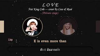 [THAISUB] L O V E (Nat King Cole)__cover by Lisa&Rosé #subtape