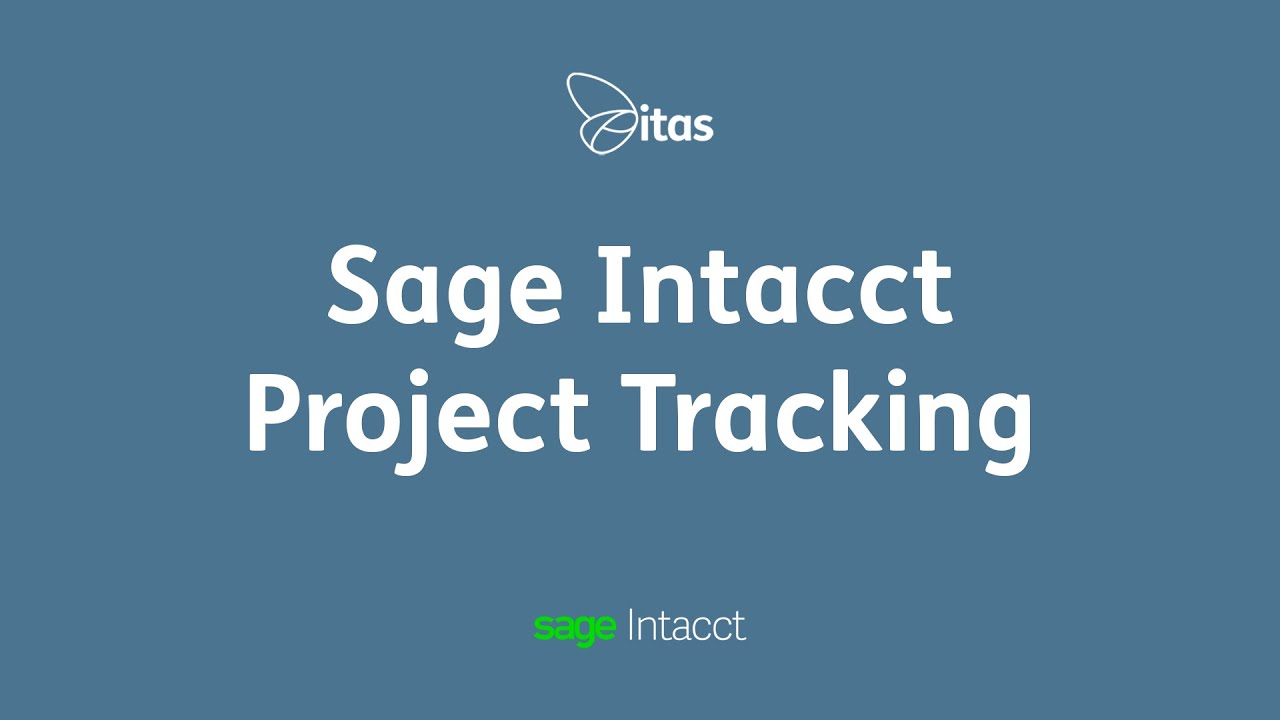 Sage Intacct Project Tracking & Reporting Sage Intacct Project
