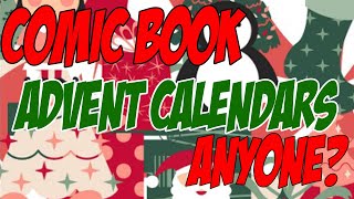 Comic Book Advent Calendars, Anyone?
