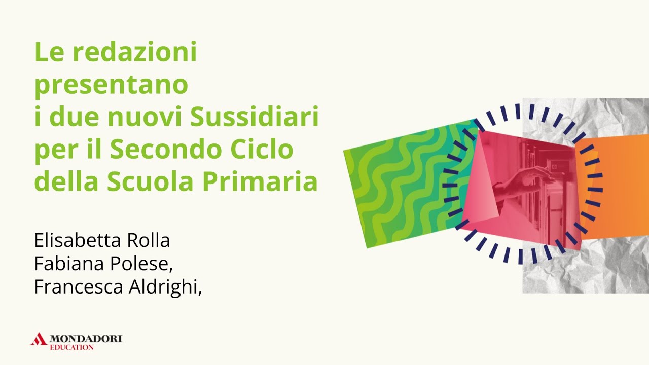 Le redazioni presentano i due Sussidiari per la Primaria | Polese, Aldrighi, Rolla