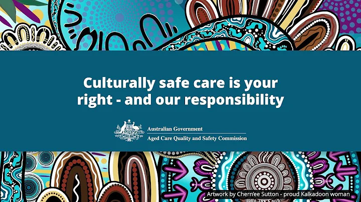 Culturally safe care is your right - and our responsibility
