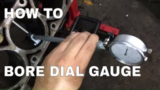 HOW TO USE A BORE DIAL GAUGE TO MEASURE CYLINDER