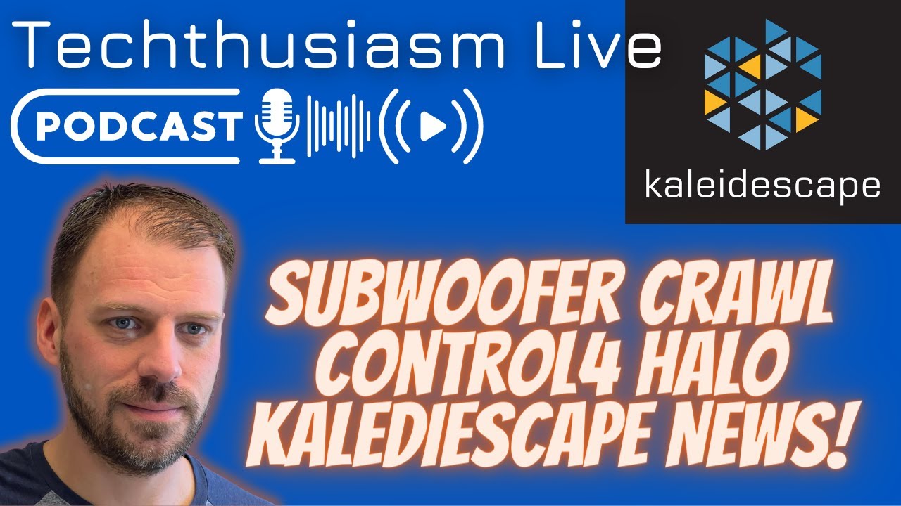 Subwoofer Crawl Results, Kaleidescape News, Control4 Halos, & Q&A
