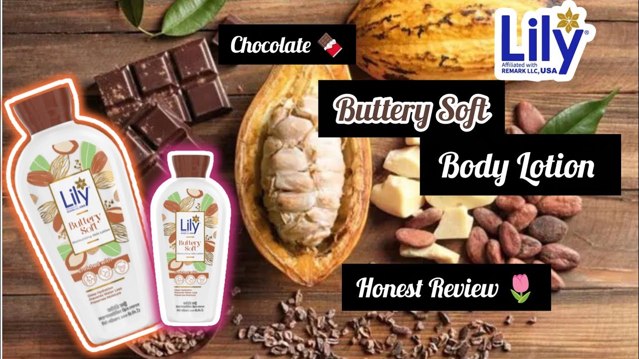 Lily Buttery Soft Nourishing Skin Lotion🍫Honest Review|SHEA Butter,Cocoa🍫|Shajbo| 