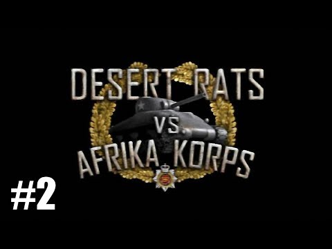 Прохождение Desert Rats vs. Afrika Korps [Союзники] ( Кто посмеет... ) #2