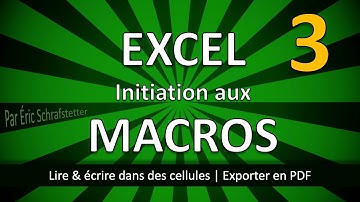 Initiation aux macros Excel - Partie 3 - Lire et écrire dans des cellules | Export en PDF