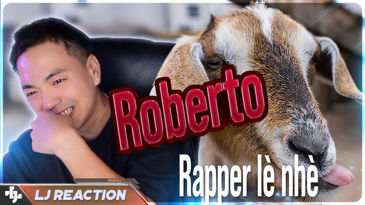 LJ Reaction | Roberto - Rapper Lè Nhè