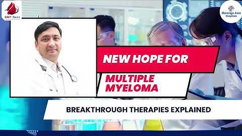 Everything You Need to Know About Multiple Myeloma Treatment in India (2025) | Dr Meet Kumar | BMT