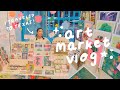 Art market vlog  was it worth it set up booth tour  thoughts