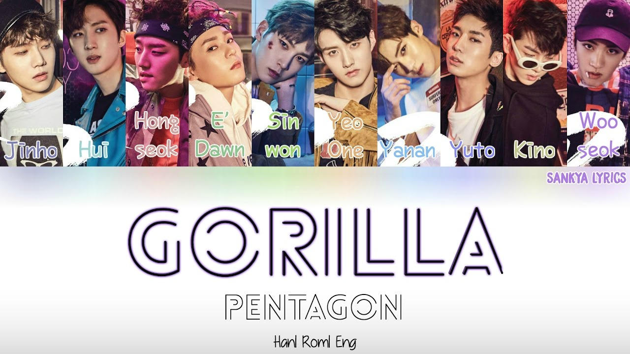 Pentagon 펜타곤 Gorilla Color Coded Han Rom Eng Lyrics Youtube Pentagon 펜타곤 Gorilla Color Coded Han Rom Eng Lyrics Youtube