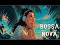 【Playlist】Tropical Evening Bossa Nova Cover♬BGM/lo fi Chill/Happy Time/Chill Music