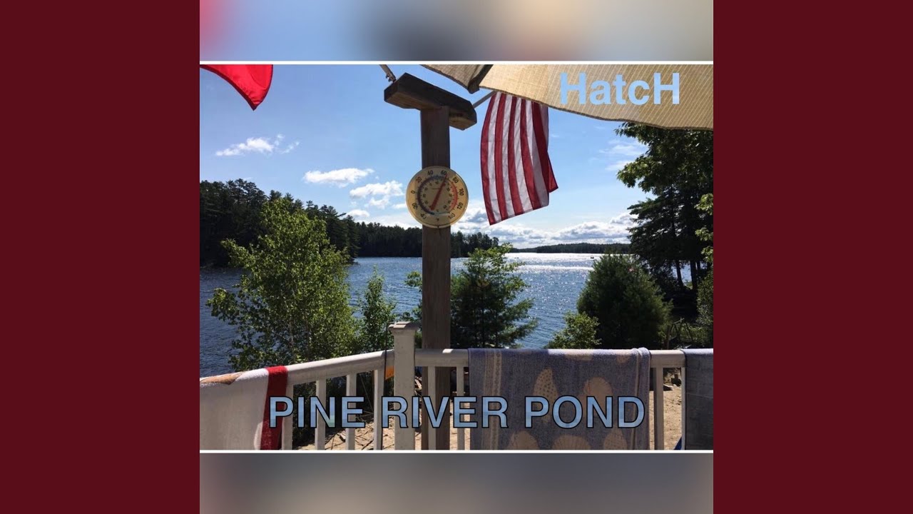 Pine River Pond YouTube