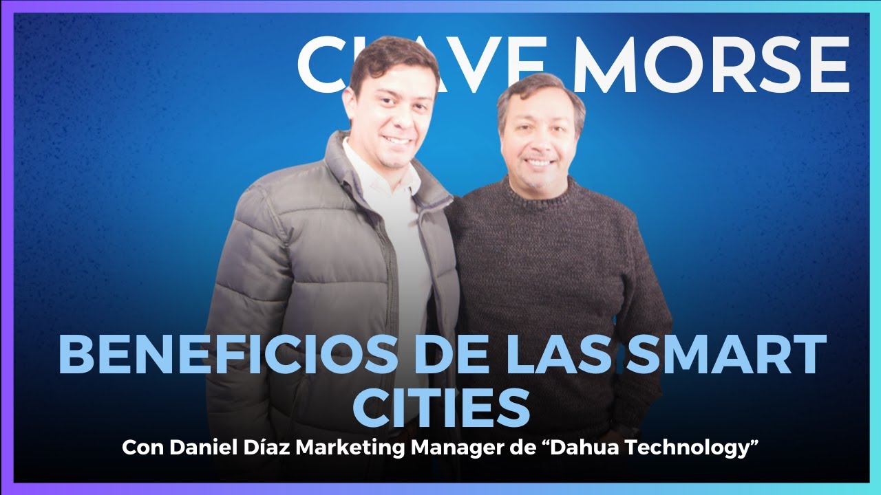 Smart Inversion Smart Cities: La inversión tecnológica para las ciudades #ClaveMorse ...