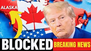 US Access to Alaska Cut Off — Canada Stuns Trump with Swift Move