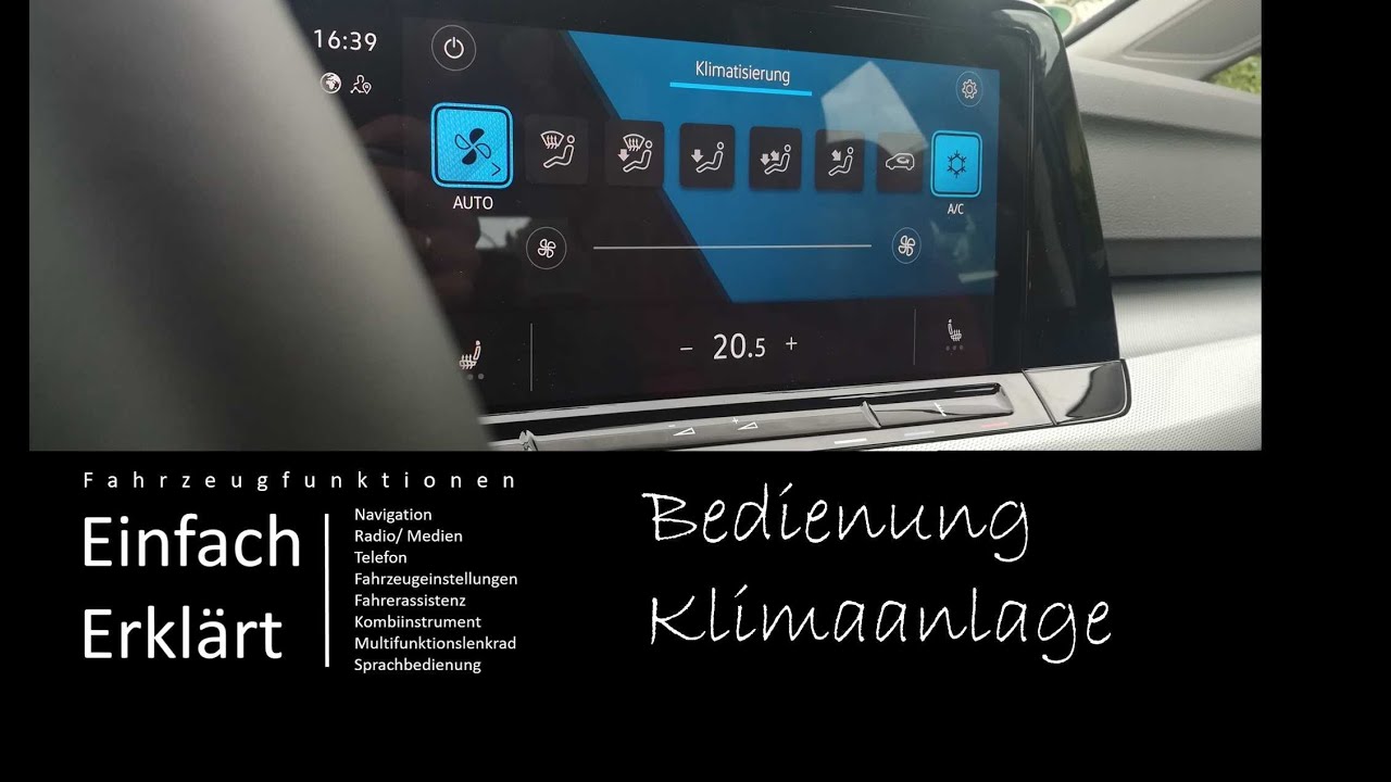 Fahrzeugfunktionen Einfach Erklart Golf 8 Bedienung Und Einstellung Der Klimaanlage Climatronic Youtube