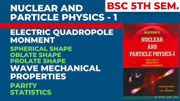 Nuclear and Particle Physics - 1 | Lecture-04 | B.Sc.5th SEM.