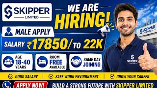 Skipper Limited Company Job In Kolkata 2026| New Salary Updates Permanent Job Vacancy Same Day join
