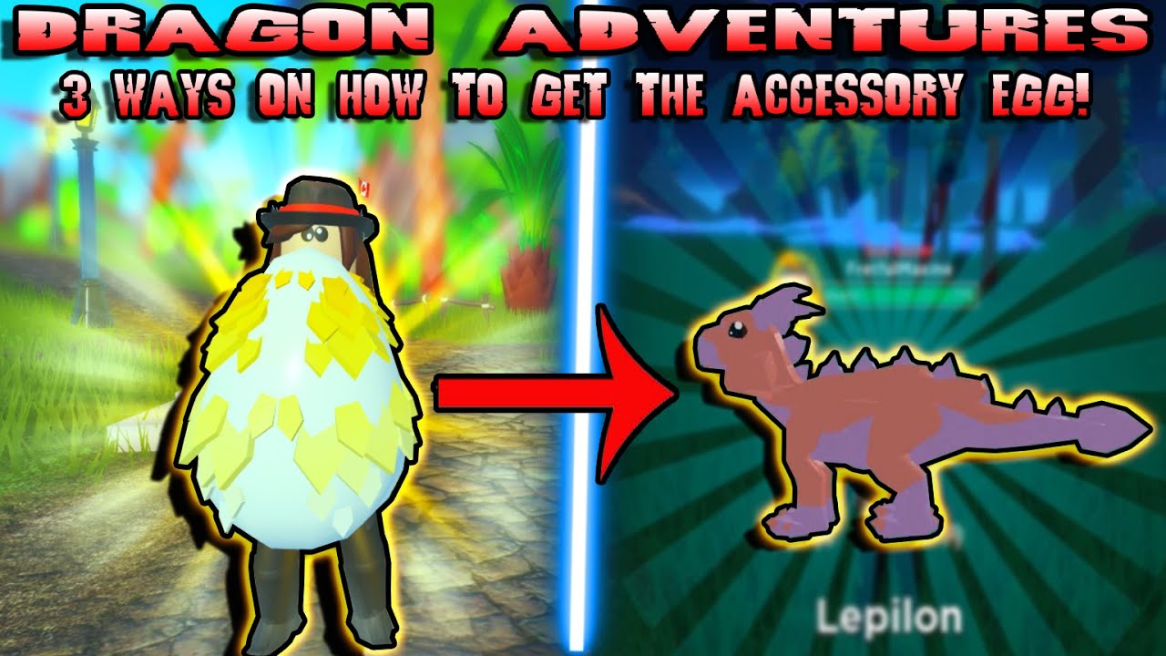 3 Ways On How To Get The Accessory Egg Dragon Adventures Youtube - how to get coins in roblox dragon adventures how to get