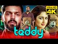 Teddy (4K ULTRA HD) South Indian Comedy Hindi Dubbed Full Movie | Arya, Sayyeshaa