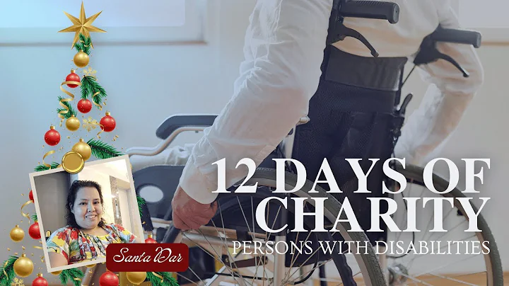 12 DAYS OF CHARITY PART 4 - Persons with Disabilities