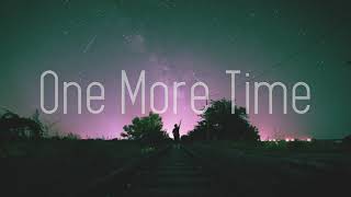 Wholm - One more Time (Lyrics) ft. Brenton Matthus ( lyrics )