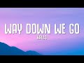 Way Down We Go (Sped Up) - KALEO (Lyrics)
