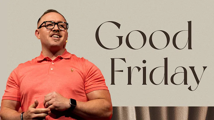 Good Friday - Pastor Michael Everett