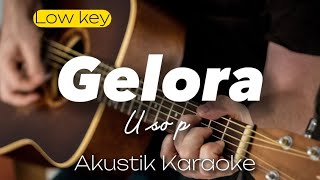 Gelora - Usop ( Akustik karaoke | low key )