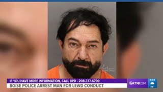 Boise man arrested for lewd conduct