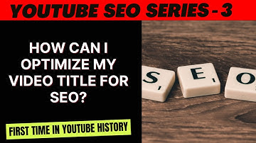How can I optimize my video title for SEO?