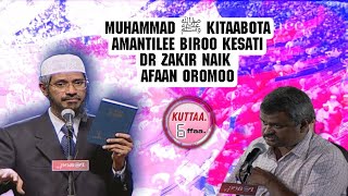 Dr Zakir Naik || kutaa 6.ffaa || Afaan Oromo mohammed Kitaabota Amantilee Garagaraa keessatti