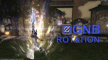 FFXIV - Gunbreaker Rotation (Endwalker 6.08)
