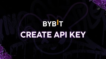 [BYBIT] Create API Key Instruction | Step-by-Step Guide for Trading Bot