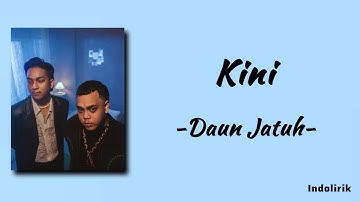 Kini - Daun Jatuh | Lirik Lagu