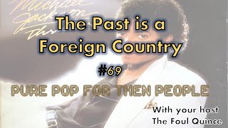 The Past Is A Foreign Country #69 - 01/07/83